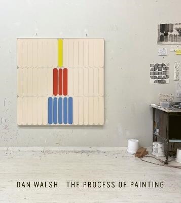 Dan Walsh: The Process of Painting (Paperback)