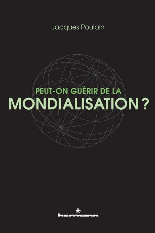 Peut-on Guerir de la Mondialisation？