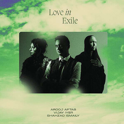 [수입] Arooj Aftab/ Vijay Iyer/ Shahzad Ismaily - Love In Exile [2LP]