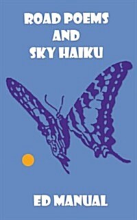 Road Poems and Sky Haiku (Paperback)