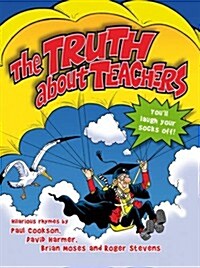 The Truth About Teachers (Paperback)