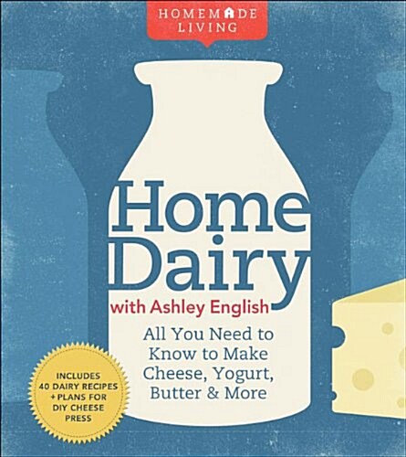 Home Dairy with Ashley English (Paperback)