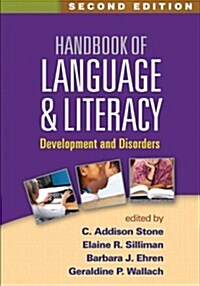 Handbook of Language and Literacy: Development and Disorders (Hardcover, 2)