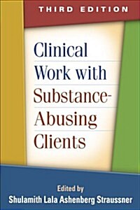 Clinical Work with Substance-Abusing Clients (Paperback, 3)