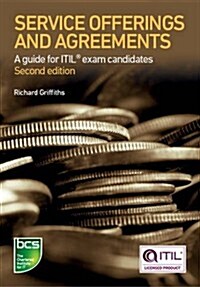 Service Offerings and Agreements : A Guide for ITIL Exam Candidates (Paperback, 2 Rev ed)