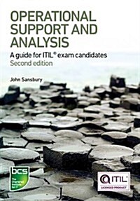 Operational Support and Analysis : A Guide for ITIL Exam Candidates (Paperback, 2 Rev ed)