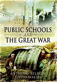 Public Schools and the Great War (Hardcover)