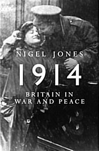 Peace and War : Britain in 1914 (Hardcover)