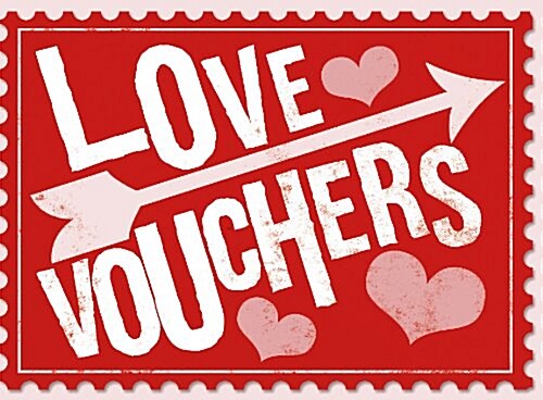 Love Vouchers : The Perfect Gift for the One You Love (Paperback)