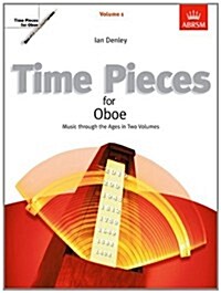 Time Pieces for Oboe, Volume 1 : Music through the Ages in 2 Volumes (Sheet Music)