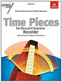 Time Pieces for Descant/Soprano Recorder, Volume 2 (Sheet Music)