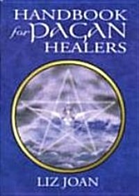 Handbook for Pagan Healers (Paperback)