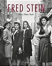 Fred Stein: Paris New York (Hardcover)