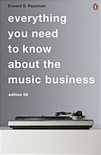 All You Need to Know About the Music Business : Eighth Edition (Paperback)