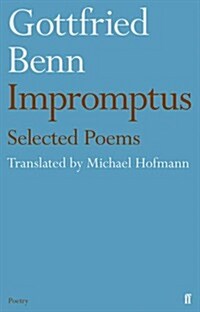Gottfried Benn - Impromptus (Hardcover)