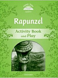 Classic Tales Second Edition: Level 3: Rapunzel Activity Book and Play (Paperback)