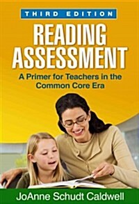 Reading Assessment: A Primer for Teachers in the Common Core Era (Paperback, 3)