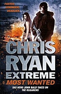 Chris Ryan Extreme: Most Wanted (Paperback)