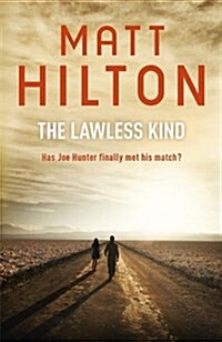 The Lawless Kind : The Ninth Joe Hunter Thriller (Hardcover)