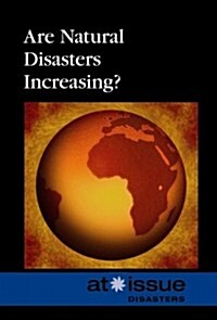 Are Natural Disasters Increasing? (Library Binding)