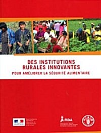 Des Institutions Rurales Innovantes Pour Am굃iorer La S괹urit?Alimentaire (Paperback)