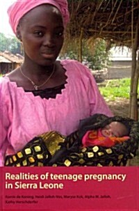 Realities of Teenage Pregnancy in Sierra Leone (Paperback)