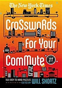 New York Times Crosswords for Your Commute (Paperback)