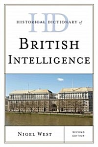 Historical Dictionary of British Intelligence (Hardcover, 2)