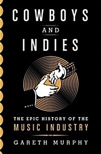 Cowboys and Indies (Hardcover)