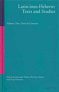 Latin-Into-Hebrew: Texts and Studies: Volume Two: Texts in Contexts (Hardcover)