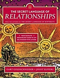 The Secret Language of Relationships: Your Complete Personology Guide to Any Relationship with Anyone (Paperback)
