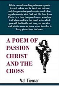 A Poem of Passion Christ and the Cross (Paperback)