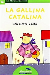 La gallina catalina / Catalina the Hen (Paperback)