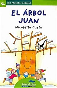 El arbol juan / John the Tree (Paperback)