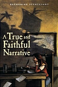 A True and Faithful Narrative (Paperback)