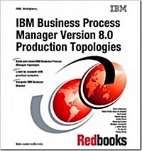 IBM Business Process Manager Version 8.0 (Paperback)