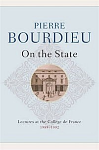 On the State : Lectures at the College de France, 1989 - 1992 (Hardcover)