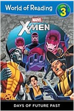 World of Reading: X-Men Days of Future Past: Level 3 (Paperback)