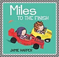Miles to the Finish (Hardcover)
