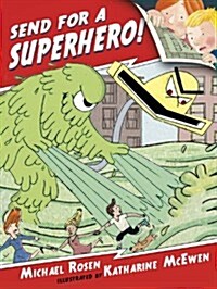Send for a Superhero! (Hardcover)