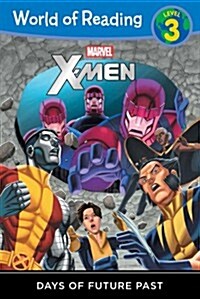 [중고] World of Reading: X-Men Days of Future Past: Level 3 (Paperback)