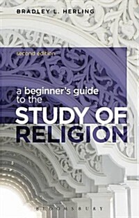 A Beginners Guide to the Study of Religion (Hardcover, 2 ed)