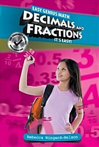 Decimals and Fractions: Its Easy (Paperback)