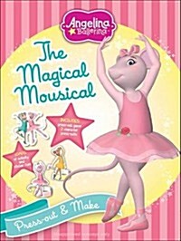 Angelina Ballerina: The Magical Mousical (Paperback)