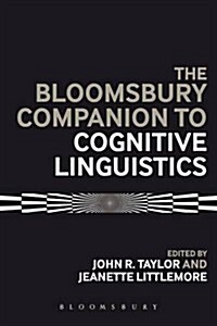 The Bloomsbury Companion to Cognitive Linguistics (Hardcover)