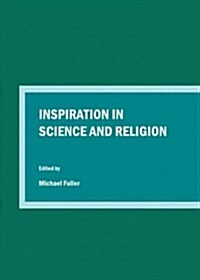 Inspiration in Science and Religion (Paperback)