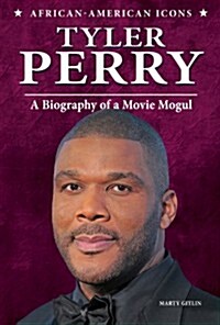 Tyler Perry: A Biography of a Movie Mogul (Paperback)