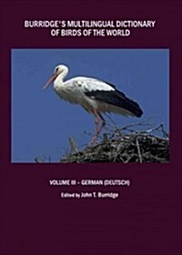 Burridges Multilingual Dictionary of Birds of the World (Hardcover)