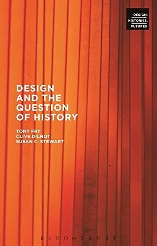 Design and the Question of History (Paperback)