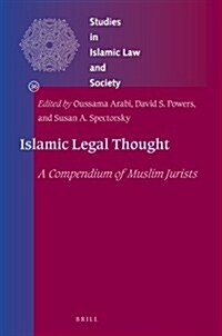 Islamic Legal Thought: A Compendium of Muslim Jurists (Hardcover)